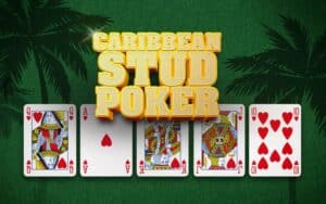 Caribbean Stud Poker - Trò Chơi Đánh Bạc Hấp Dẫn Trực Tuyến tại Vui123
